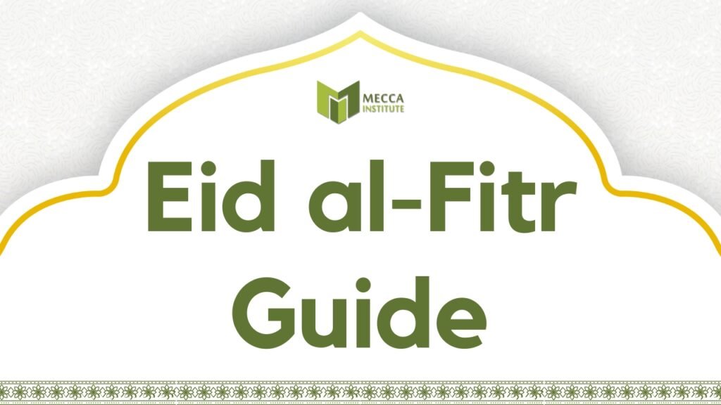 Eid al-Fitr Guide to Celebrate the End of Ramadan with Traditions