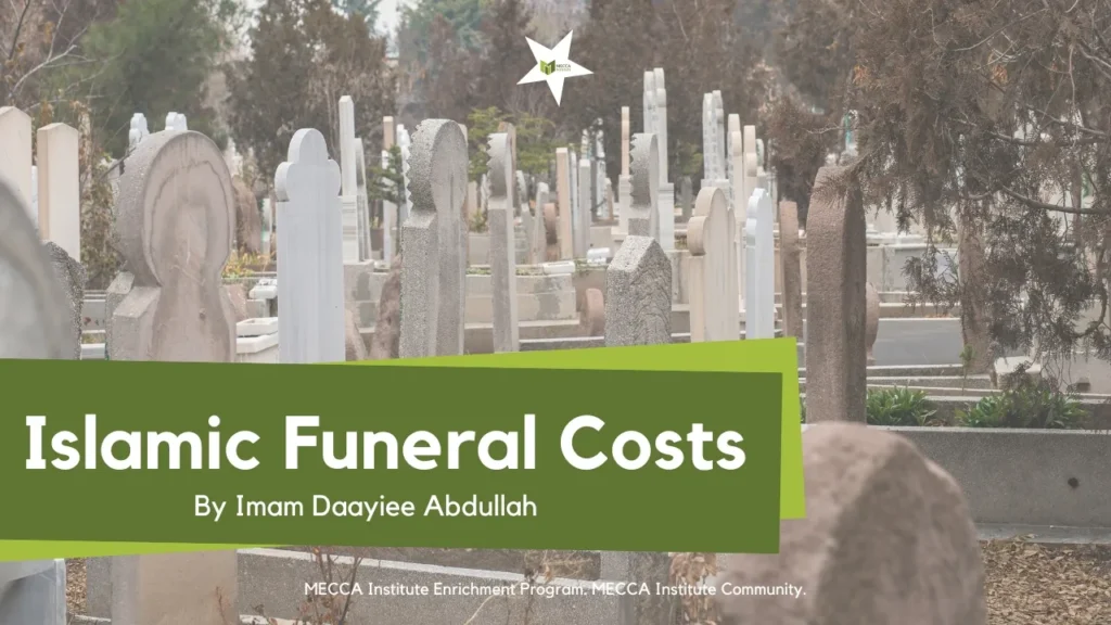 Islamic Funeral Costs Guide to Help You Prepare for the Worst
